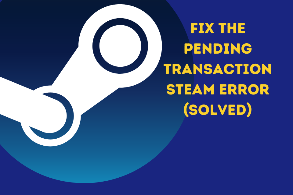 pending transaction steam