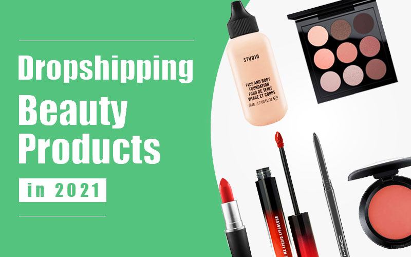 Beauty Dropshipping Products