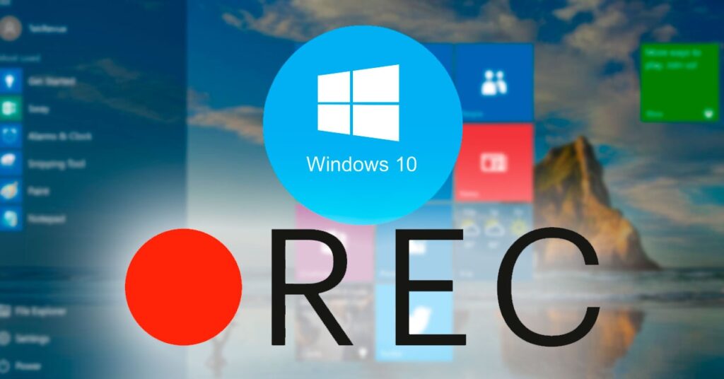 Record Screen on Windows 10