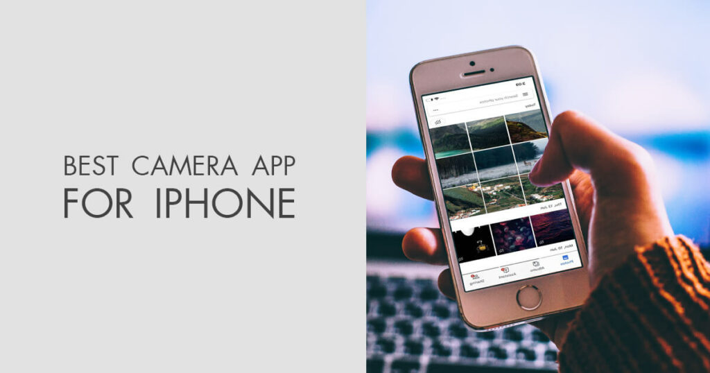 Best Camera App For iPhone