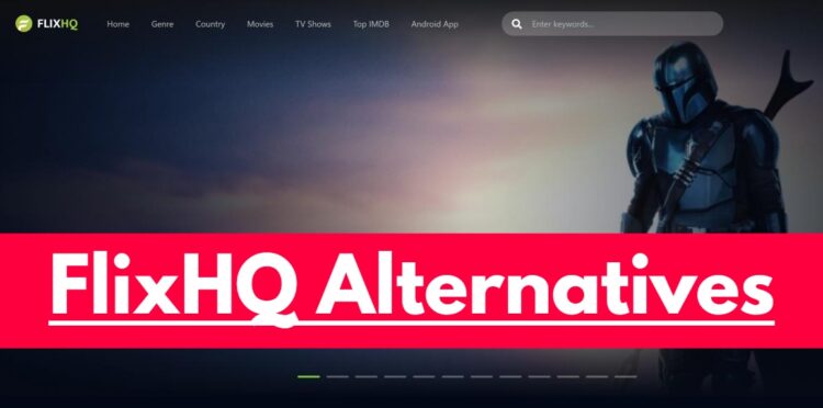 FlixHQ Alternatives 35 Sites To Watch Free Online Movies